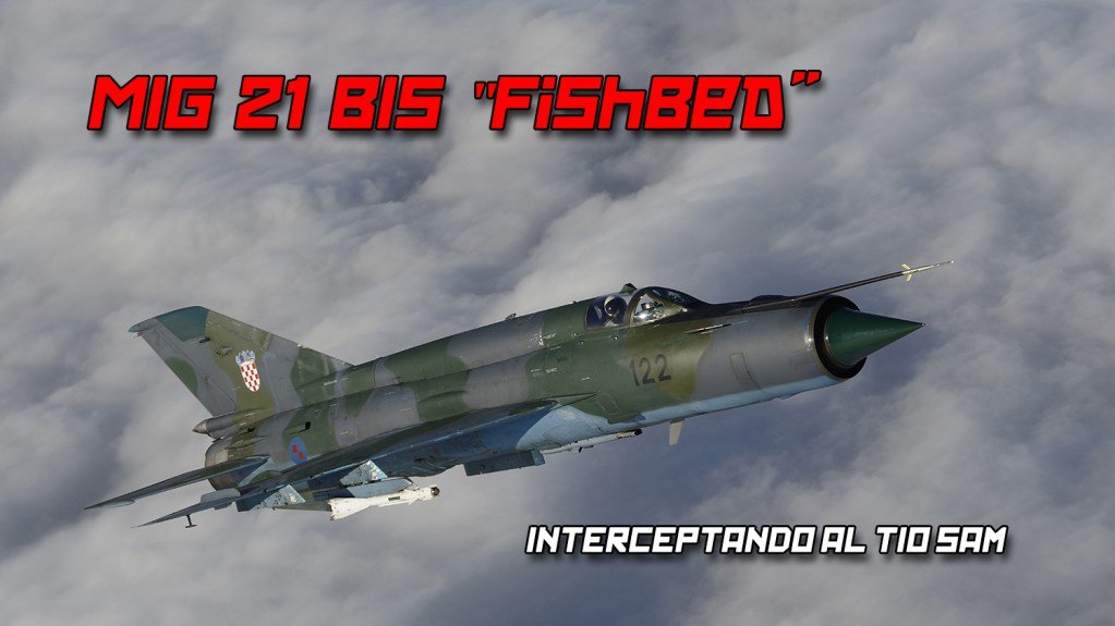 Más información sobre "MIG 21 “Fishbed” : Interceptando al tío Sam"